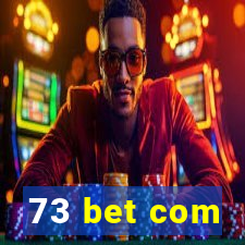 73 bet com